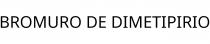BROMURO DE DIMETIPIRIO