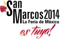 SAN MARCOS 2014 LA FERIA DE MÉXICO ES TUYA