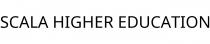 SCALA HIGHER EDUCATION