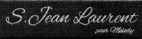 S. JEAN LAURENT POUR MELODY