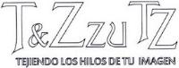 T&ZZU TZ TEJIENDO LOS HILOS DE TU IMAGEN