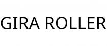 GIRA ROLLER
