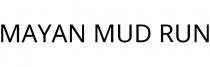 MAYAN MUD RUN