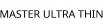 MASTER ULTRA THIN