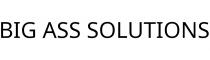 BIG ASS SOLUTIONS
