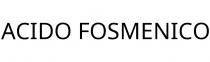 ACIDO FOSMENICO