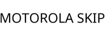 MOTOROLA SKIP