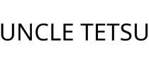 UNCLE TETSU