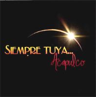 SIEMPRE TUYA...ACAPULCO