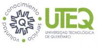 UTEQ UNIVERSIDAD TECNOLÓGICA DE QUERÉTARO CONOCIMIENTO SERVICIO VOLUNTAD