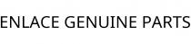 ENLACE GENUINE PARTS