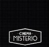 CINEMA MISTERIO