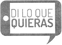 DI LO QUE QUIERAS
