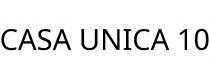 CASA UNICA 10