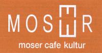 MOSER CAFE KULTUR