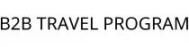 B2B TRAVEL PROGRAM