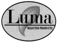 LUMA SELECTED PRODUCTS