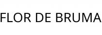 FLOR DE BRUMA