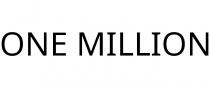 ONE MILLION