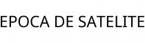 EPOCA DE SATELITE