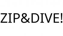 ZIP&DIVE!