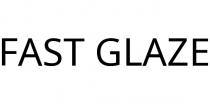 FAST GLAZE