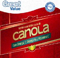 GREAT VALUE GREAT VALUE 100 SATISFACCIÓN O LA DEVOLUCIÓN DE TU DINERO ACEITE COMESTIBLE PURO DE CANOLA CON OMEGA 3; OMEGA 6 Y VITAMINA E
