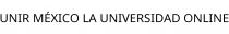 UNIR MÉXICO LA UNIVERSIDAD ONLINE