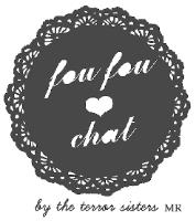 FOU FOU CHAT BY THE TERROR SISTERS