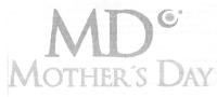 MD MOTHER'S DAY