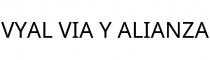 VYAL VIA Y ALIANZA