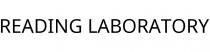 READING LABORATORY