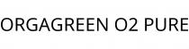 ORGAGREEN O2 PURE
