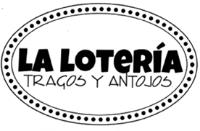 LA LOTERIA TRAGOS Y ANTOJOS