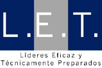 L.E.T. LÍDERES EFICAZ Y TÉCNICAMENTE PREPARADOS