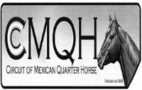 CMQH CIRCUIT OF MEXICAN QUARTER HORSE