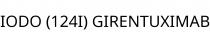 IODO (124I) GIRENTUXIMAB