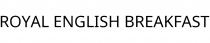 ROYAL ENGLISH BREAKFAST