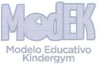 MODEK MODELO EDUCATIVO KINDERGYM