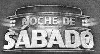 NOCHE DE SÁBADO