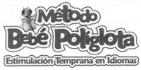 METODO BEBE POLIGLOTA ESTIMULACION TEMPRANA EN IDIOMAS