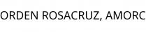 ORDEN ROSACRUZ; AMORC