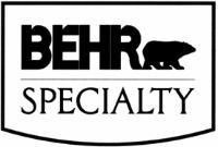 BEHR;SPECIALTY