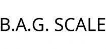 B.A.G. SCALE