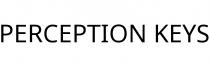 PERCEPTION KEYS