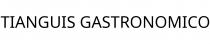 TIANGUIS GASTRONOMICO
