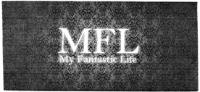 MFL MY FANTASTIC LIFE