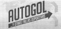 AUTOGOL... Y OTRAS FALLAS DEPORTIVAS