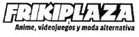 FRIKIPLAZA ANIME; VIDEOJUEGOS Y MODA ALTERNATIVA