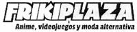 FRIKIPLAZA ANIME; VIDEOJUEGOS Y MODA ALTERNATIVA